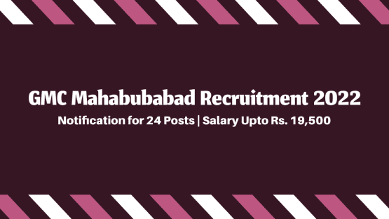 GMC Mahabubabad Recruitment 2022