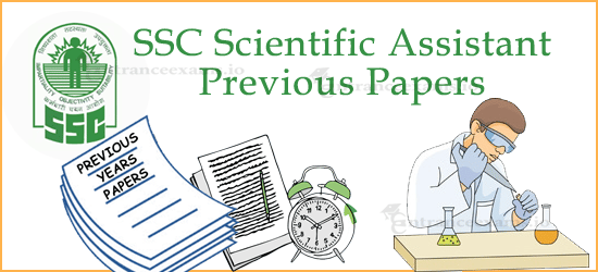 SSC Scientific Assistant Previous Papers