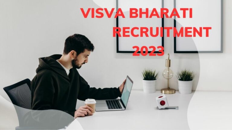 Apply Online For Visva Bharati Recruitment 2023's 709 Positions