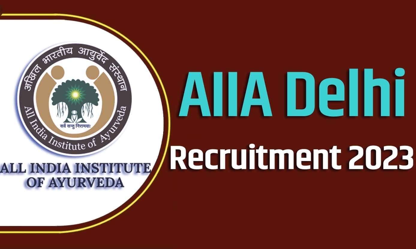 AIIA Delhi Recruitment 2023 Notification
